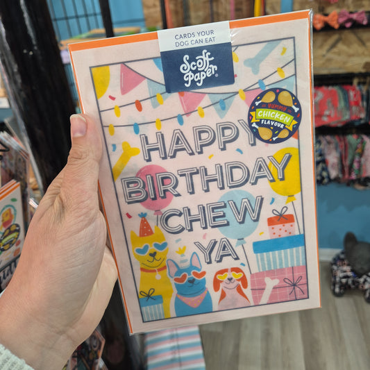 Scoff Edible Dog Card - Happy Birthday Chew Ya