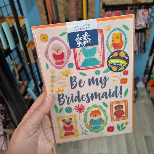 Scoff Edible Dog Card - Be my Bridesmaid Lili + Mila's Empawrium