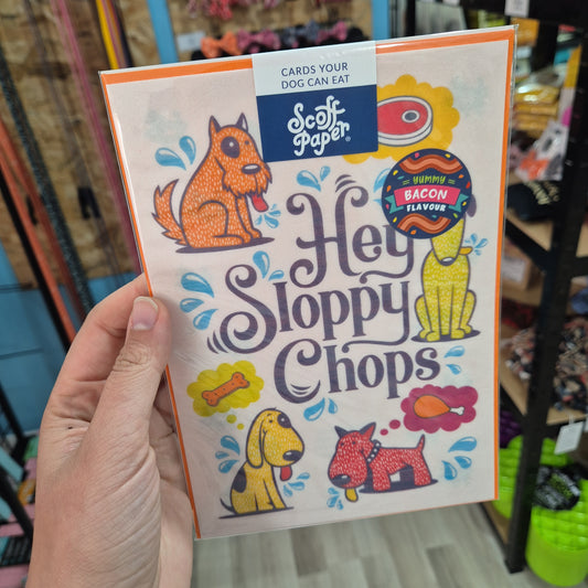 Scoff Edible Dog Card - Hey Sloppy Chops
