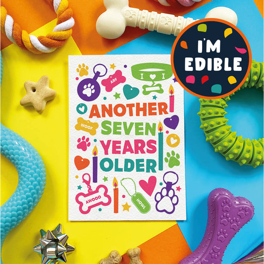Scoff Edible Dog Card - Another 7 Years Older My Store
